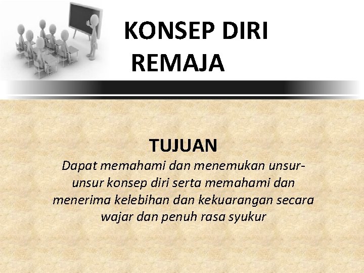 Konsep Diri Remaja Tujuan Dapat Memahami Dan Menemukan