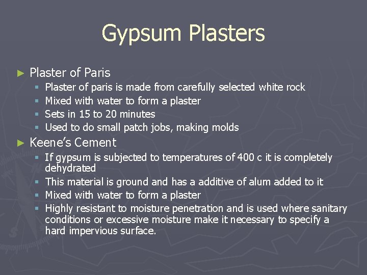 Gypsum Plasters ► Plaster of Paris § § ► Plaster of paris is made