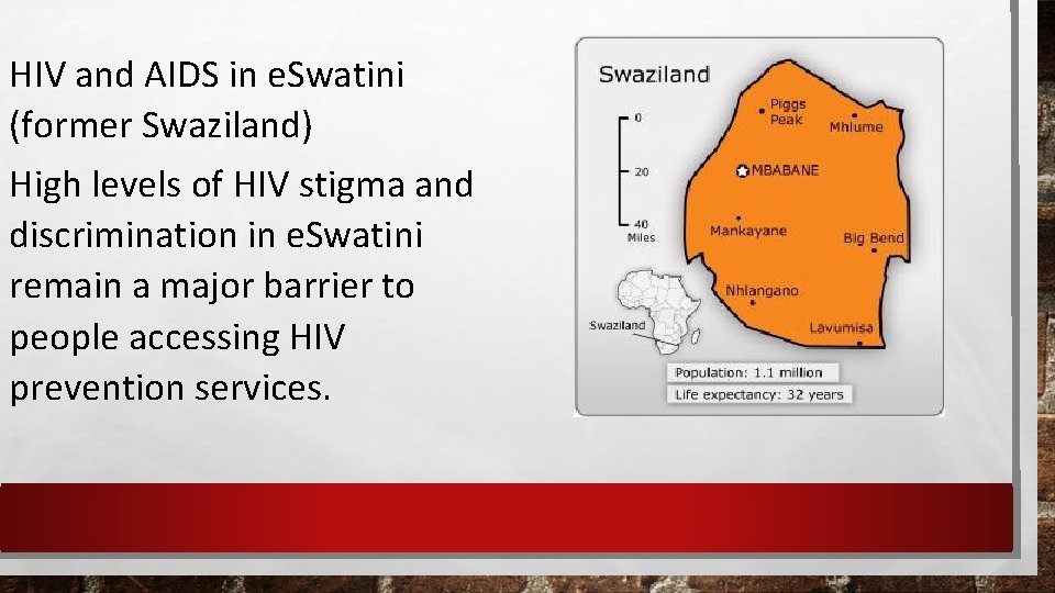 HIV and AIDS in e. Swatini (former Swaziland) High levels of HIV stigma and