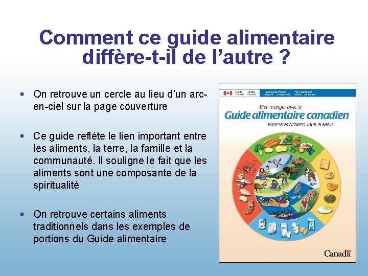 Comment ce guide alimentaire diffère-t-il de l’autre ? § On retrouve un cercle au