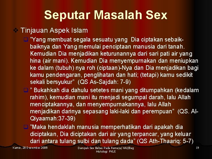 Seputar Masalah Sex v Tinjauan Aspek Islam q ”Yang membuat segala sesuatu yang Dia