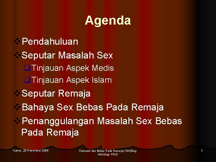 Agenda v. Pendahuluan v. Seputar Masalah Sex q. Tinjauan Aspek Medis q. Tinjauan Aspek