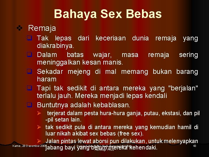 Bahaya Sex Bebas v Remaja q Tak lepas dari keceriaan dunia remaja yang diakrabinya.