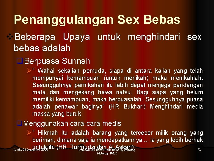 Penanggulangan Sex Bebas v. Beberapa Upaya untuk menghindari sex bebas adalah q. Berpuasa Sunnah Penanggulangan Sex Bebas v. Beberapa Upaya untuk menghindari sex bebas adalah q. Berpuasa Sunnah