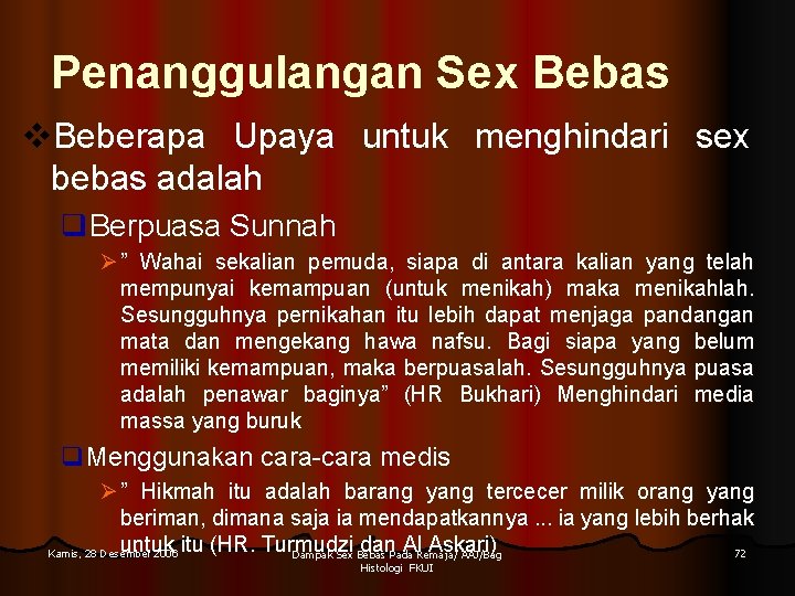 Penanggulangan Sex Bebas v. Beberapa Upaya untuk menghindari sex bebas adalah q. Berpuasa Sunnah