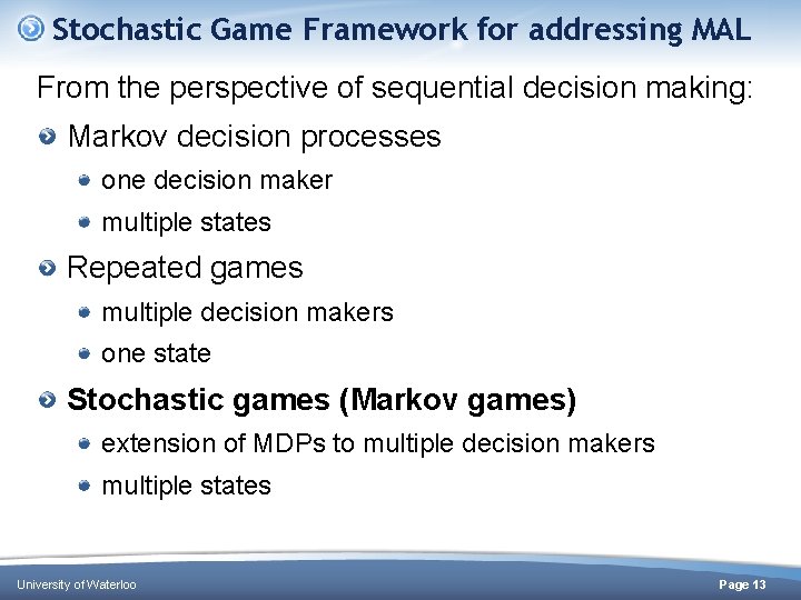 Stochastic Game Framework for addressing MAL From the perspective of sequential decision making: Markov Stochastic Game Framework for addressing MAL From the perspective of sequential decision making: Markov