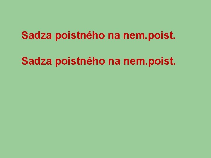 Sadza poistného na nem. poist. 