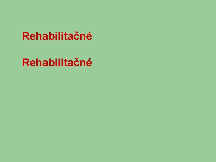Rehabilitačné 