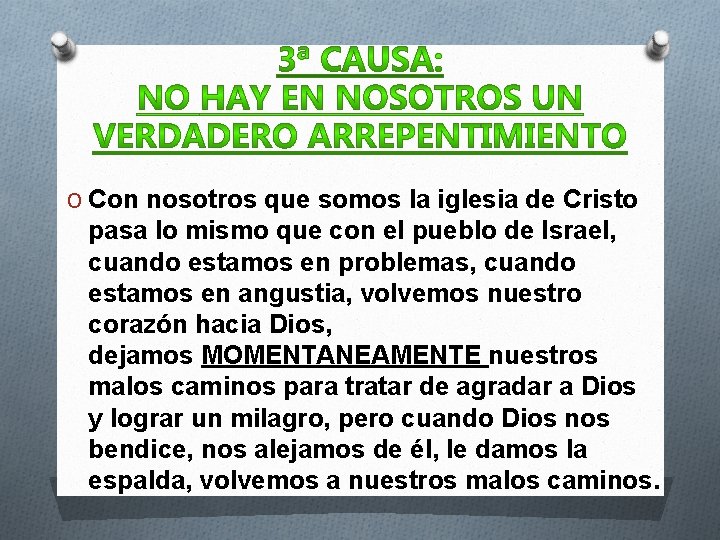 O Con nosotros que somos la iglesia de Cristo pasa lo mismo que con