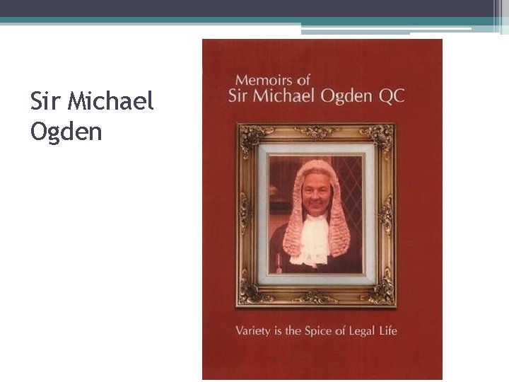 Sir Michael Ogden 