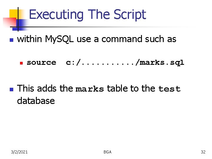 Executing The Script n within My. SQL use a command such as n n