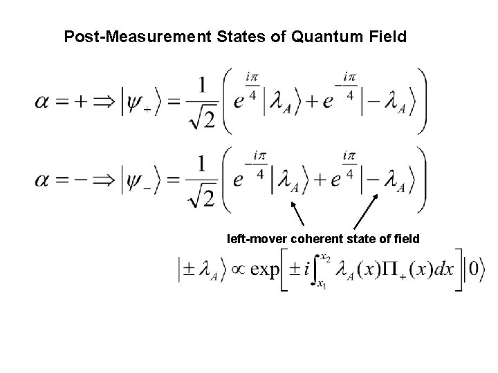 Post-Measurement States of Quantum Field left-mover coherent state of field 