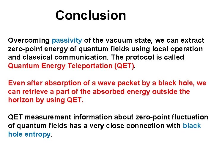 Conclusion Overcoming passivity of the vacuum state, we can extract zero-point energy of quantum