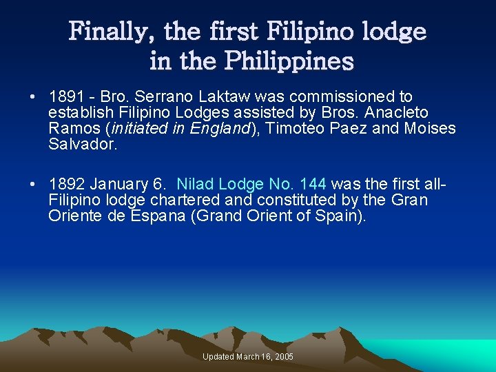 Finally, the first Filipino lodge in the Philippines • 1891 - Bro. Serrano Laktaw