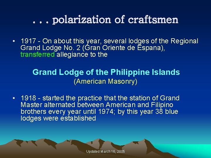 . . . polarization of craftsmen • 1917 - On about this year, several