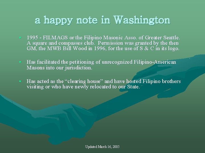 a happy note in Washington • 1995 - FILMAGS or the Filipino Masonic Asso.