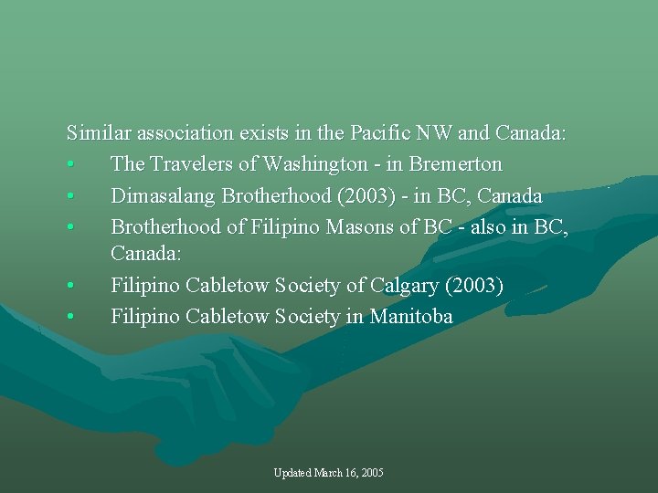 Similar association exists in the Pacific NW and Canada: • The Travelers of Washington