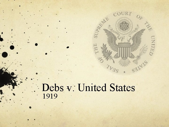 Debs v. United States 1919 