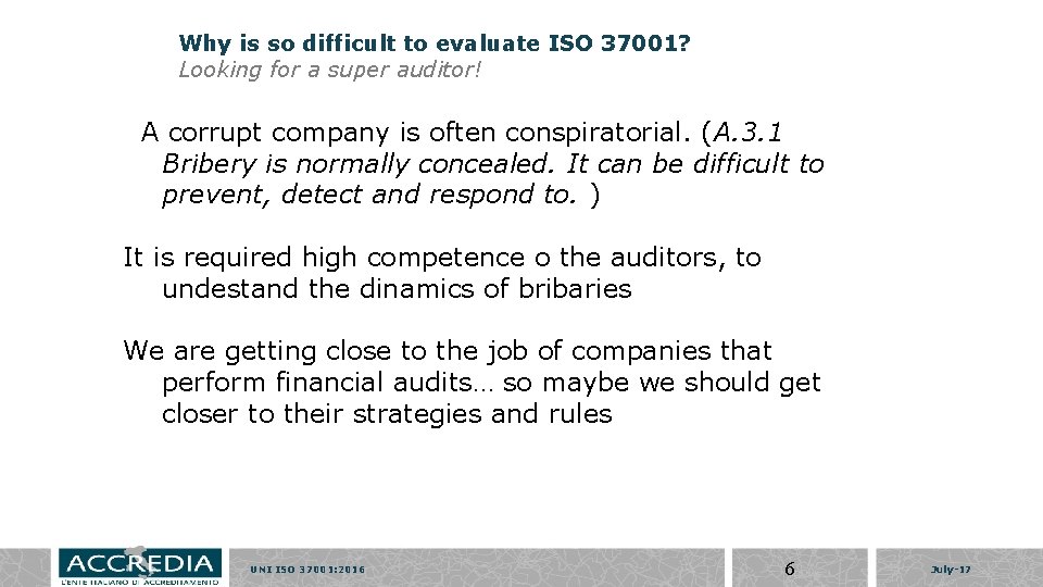 Why is so difficult to evaluate ISO 37001? Looking for a super auditor! A