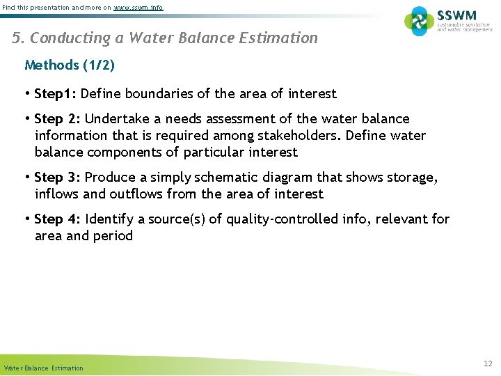 Find this presentation and more on www. sswm. info 5. Conducting a Water Balance