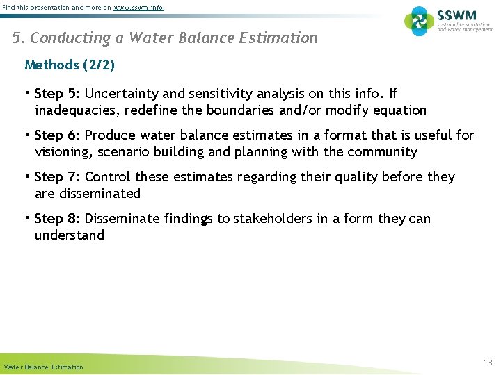 Find this presentation and more on www. sswm. info 5. Conducting a Water Balance