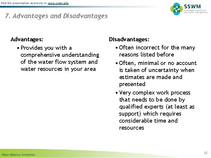 Find this presentation and more on www. sswm. info 7. Advantages and Disadvantages Advantages: