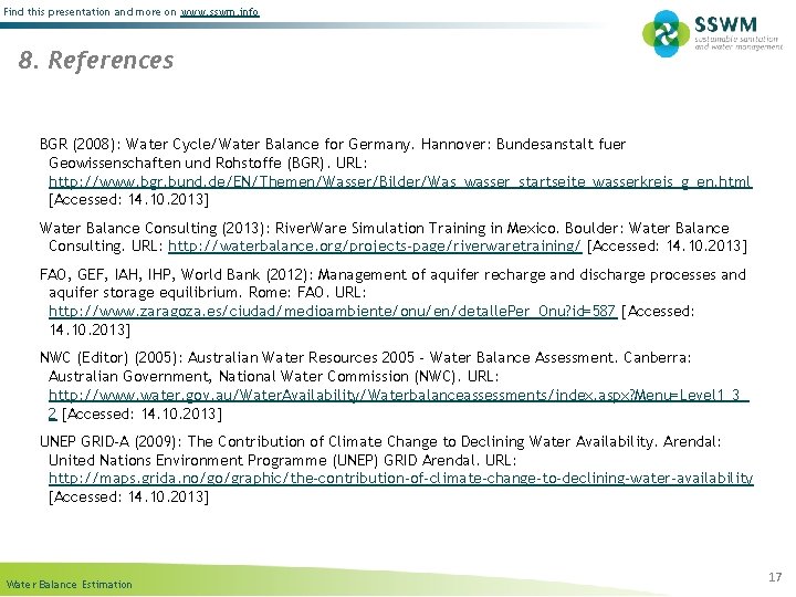 Find this presentation and more on www. sswm. info 8. References BGR (2008): Water