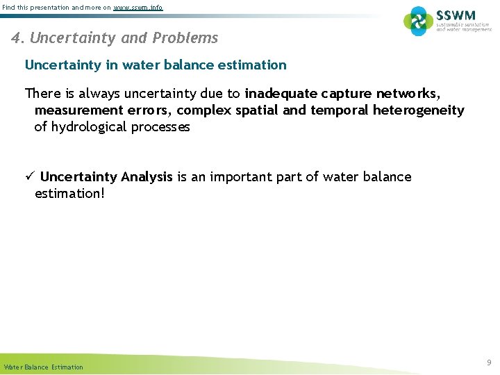 Find this presentation and more on www. sswm. info 4. Uncertainty and Problems Uncertainty