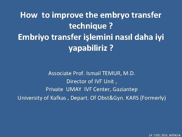 How To Improve The Embryo Transfer Technique Embriyo