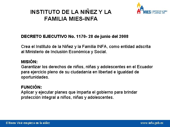 INSTITUTO DE LA NIÑEZ Y LA FAMILIA MIES-INFA DECRETO EJECUTIVO No. 1170 - 28