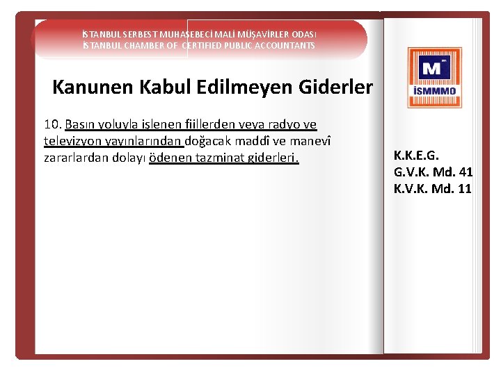 İSTANBUL SERBEST MUHASEBECİ MALİ MÜŞAVİRLER ODASI İSTANBUL CHAMBER OF CERTIFIED PUBLIC ACCOUNTANTS Kanunen Kabul