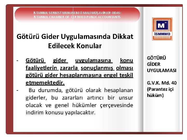 İSTANBUL SERBEST MUHASEBECİ MALİ MÜŞAVİRLER ODASI İSTANBUL CHAMBER OF CERTIFIED PUBLIC ACCOUNTANTS Götürü Gider