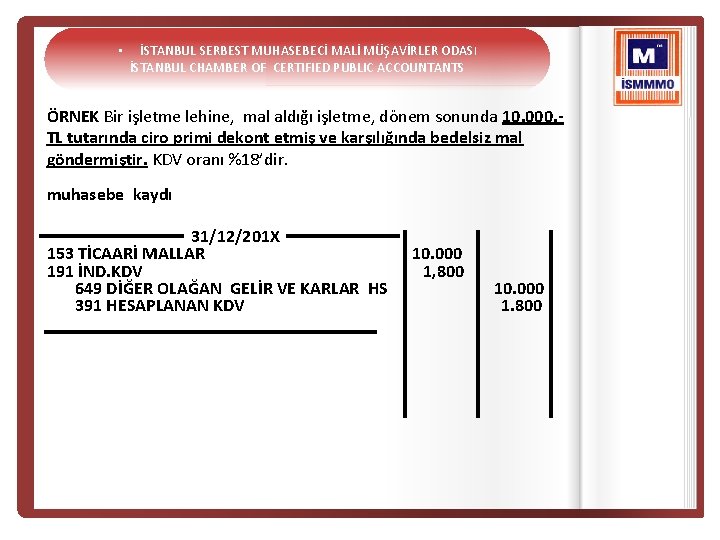  • İSTANBUL SERBEST MUHASEBECİ MALİ MÜŞAVİRLER ODASI İSTANBUL CHAMBER OF CERTIFIED PUBLIC ACCOUNTANTS
