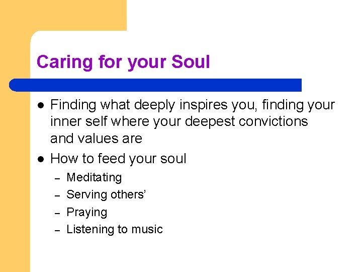 Caring for your Soul l l Finding what deeply inspires you, finding your inner