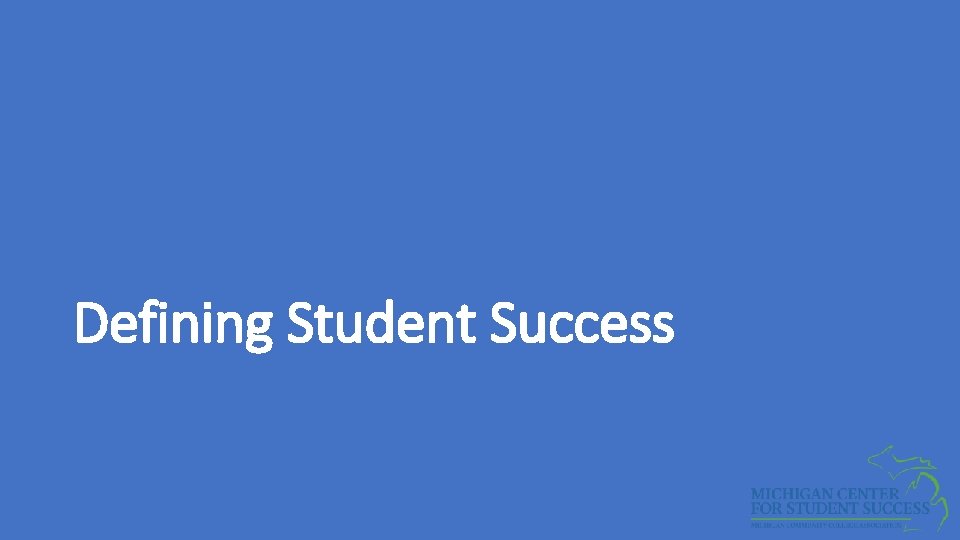 Defining Student Success 