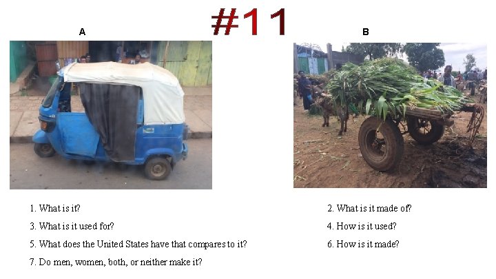 A B 1. What is it? 2. What is it made of? 3. What