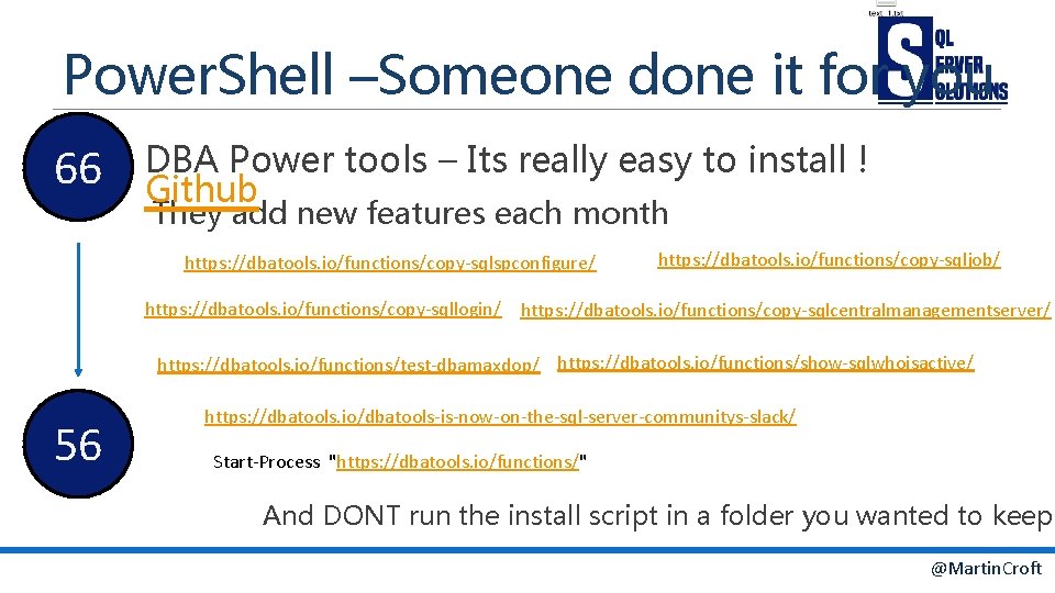 Power. Shell –Someone done it for you 66 DBA Power tools – Its really