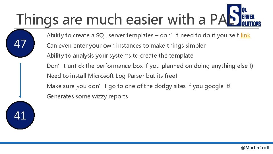 Things are much easier with a PAL 47 Ability to create a SQL server
