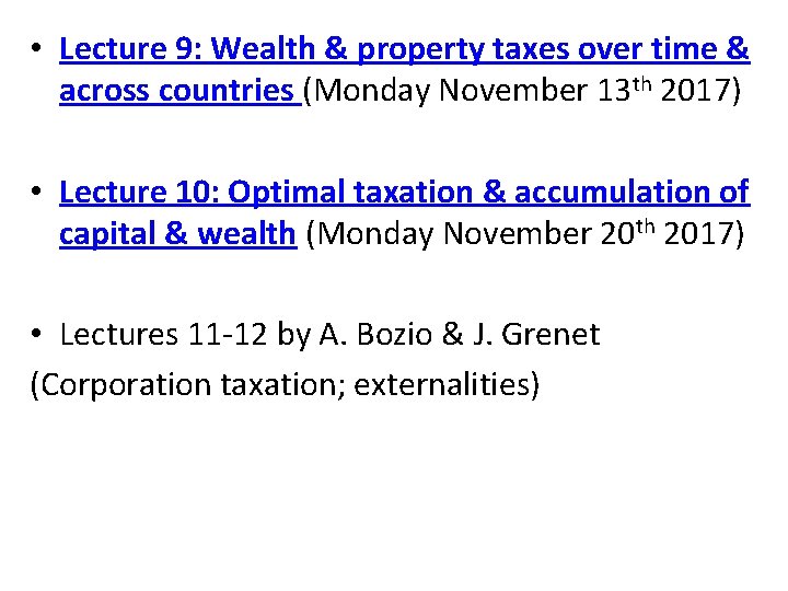  • Lecture 9: Wealth & property taxes over time & across countries (Monday