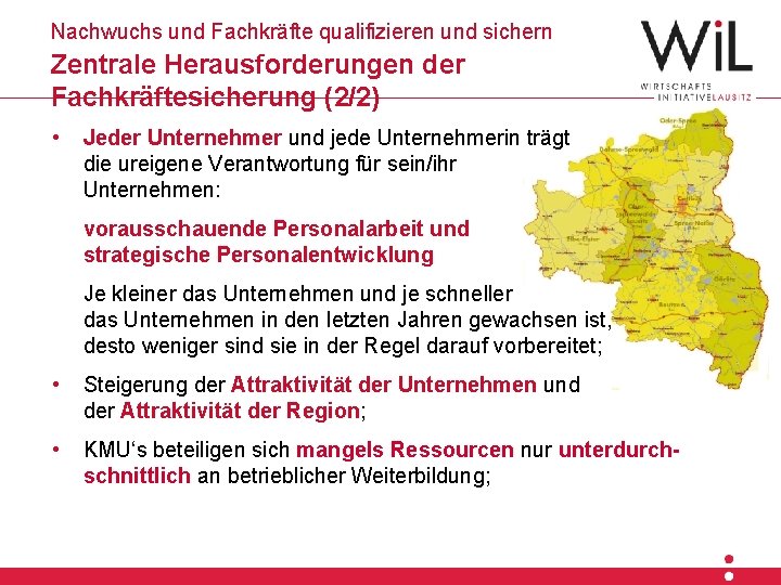 Nachwuchs und Fachkräfte qualifizieren und sichern Zentrale Herausforderungen der Hier steht die Überschrift Fachkräftesicherung