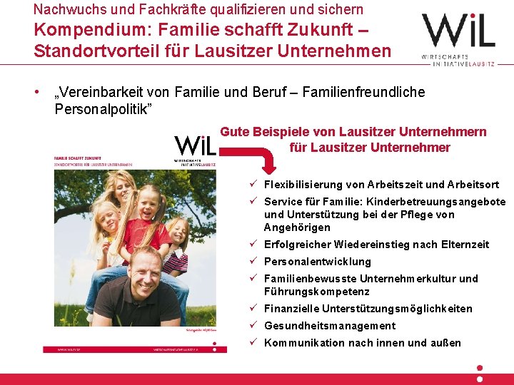 Nachwuchs und Fachkräfte qualifizieren und sichern Kompendium: Familie schafft Zukunft – Hier steht die