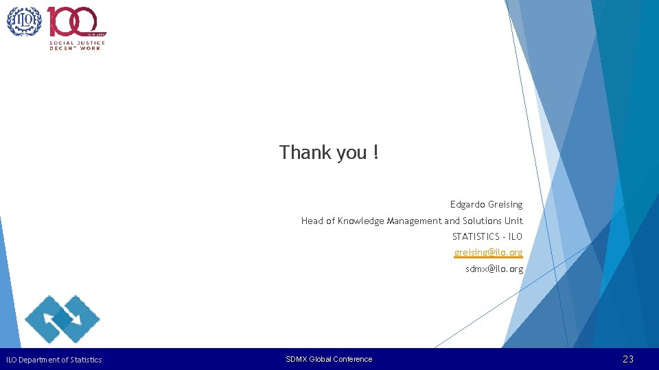 Thank you ! Edgardo Greising Head of Knowledge Management and Solutions Unit STATISTICS -