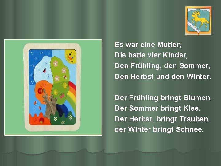 Es war eine Mutter, Die hatte vier Kinder, Den Frühling, den Sommer, Den Herbst