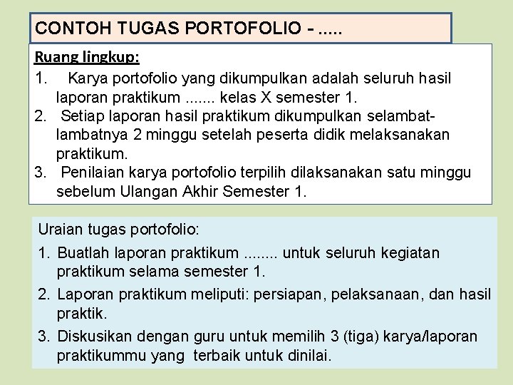 CONTOH TUGAS PORTOFOLIO -. . . Ruang lingkup: 1. Karya portofolio yang dikumpulkan adalah