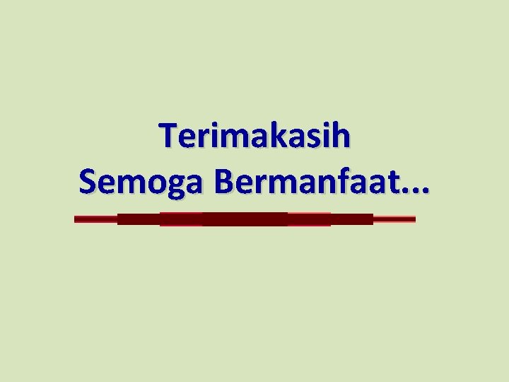 Terimakasih Semoga Bermanfaat. . . 