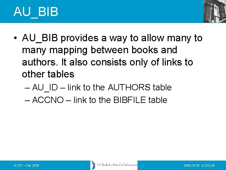 AU_BIB • AU_BIB provides a way to allow many to many mapping between books