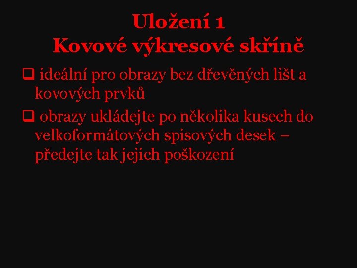 Uložení 1 Kovové výkresové skříně q ideální pro obrazy bez dřevěných lišt a kovových