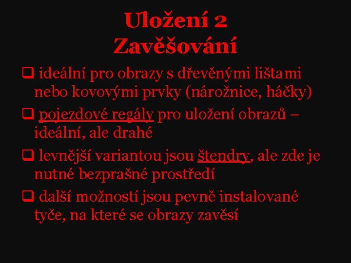 Uložení 2 Zavěšování q ideální pro obrazy s dřevěnými lištami nebo kovovými prvky (nárožnice,