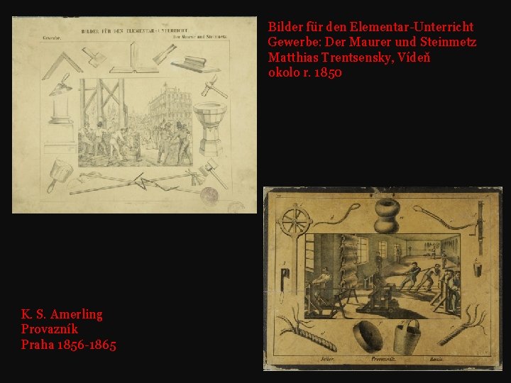 Bilder für den Elementar-Unterricht Gewerbe: Der Maurer und Steinmetz Matthias Trentsensky, Vídeň okolo r.