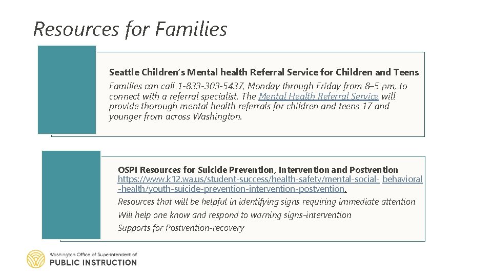 Resources for Families Seattle Children’s Mental health Referral Service for Children and Teens Families